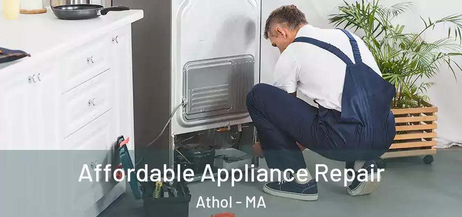  Affordable Appliance Repair Athol - MA