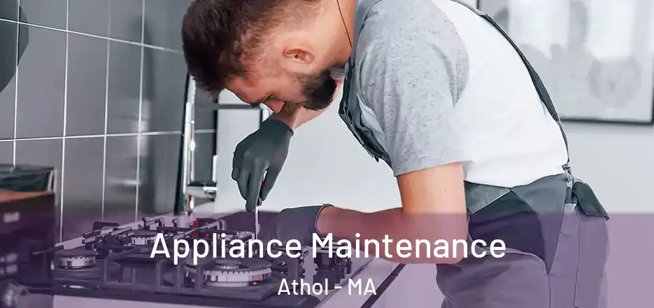  Appliance Maintenance Athol - MA