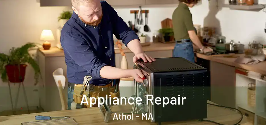  Appliance Repair Athol - MA