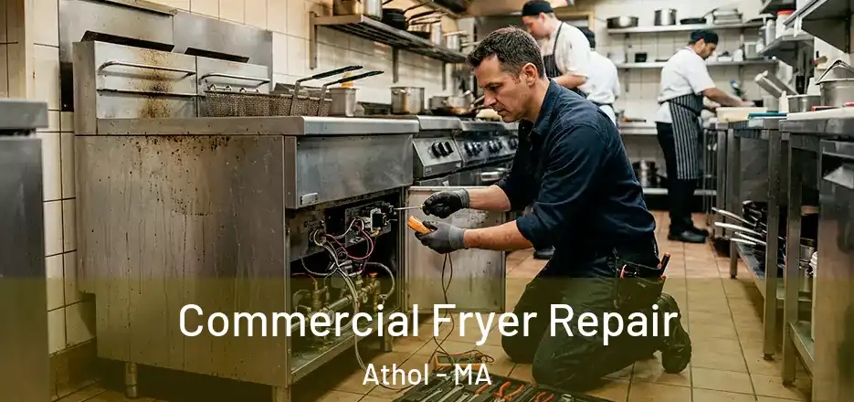  Commercial Fryer Repair Athol - MA
