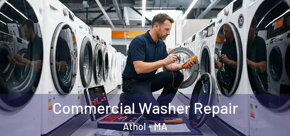  Commercial Washer Repair Athol - MA