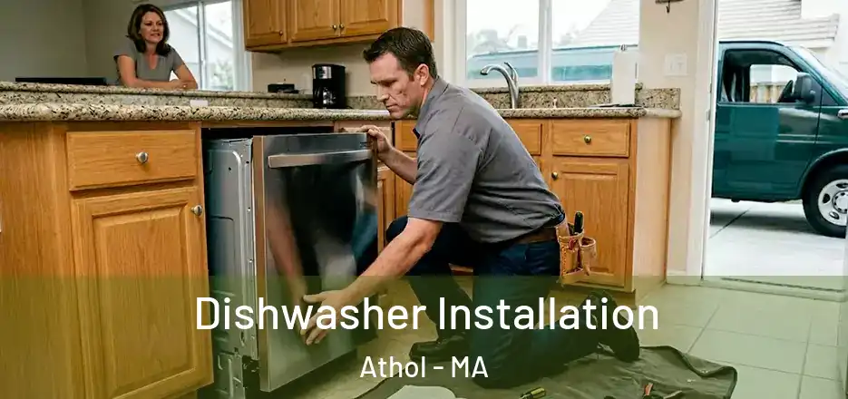  Dishwasher Installation Athol - MA