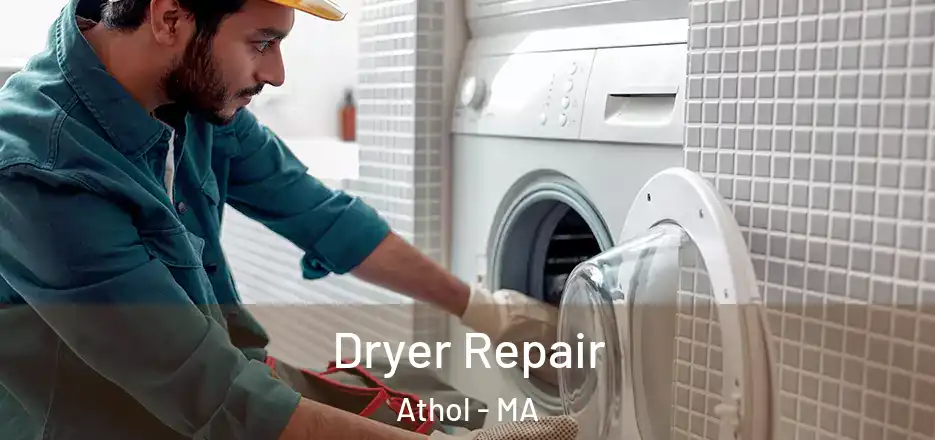 Dryer Repair Athol - MA