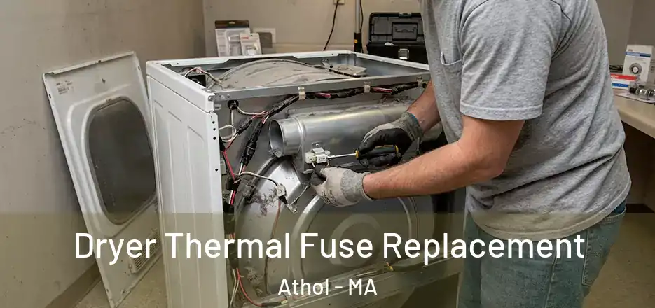  Dryer Thermal Fuse Replacement Athol - MA