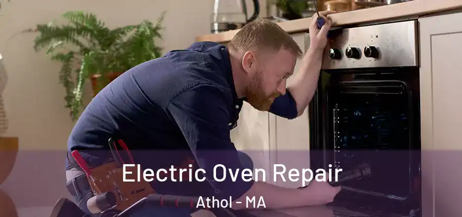  Electric Oven Repair Athol - MA
