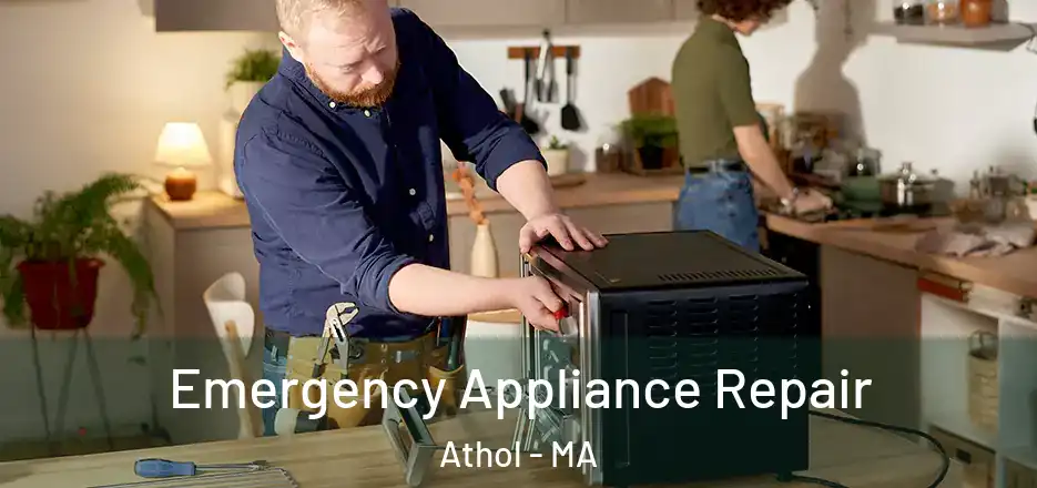  Emergency Appliance Repair Athol - MA