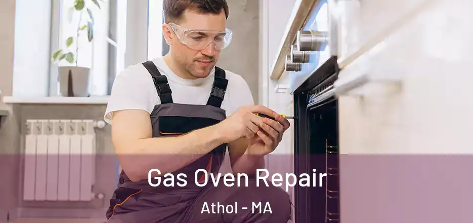  Gas Oven Repair Athol - MA