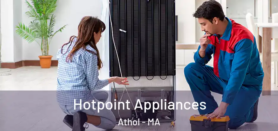  Hotpoint Appliances Athol - MA