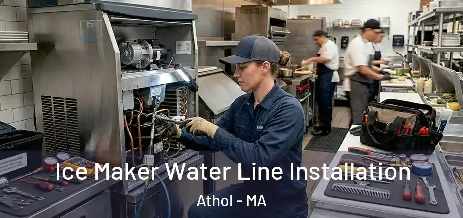  Ice Maker Water Line Installation Athol - MA