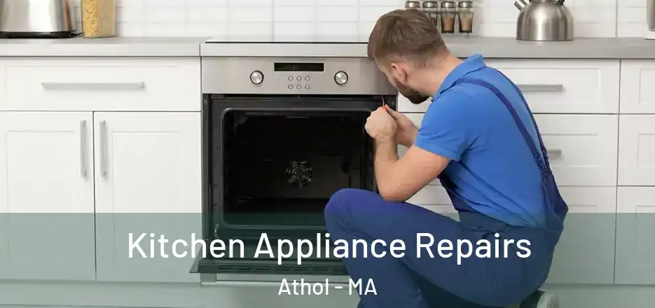  Kitchen Appliance Repairs Athol - MA