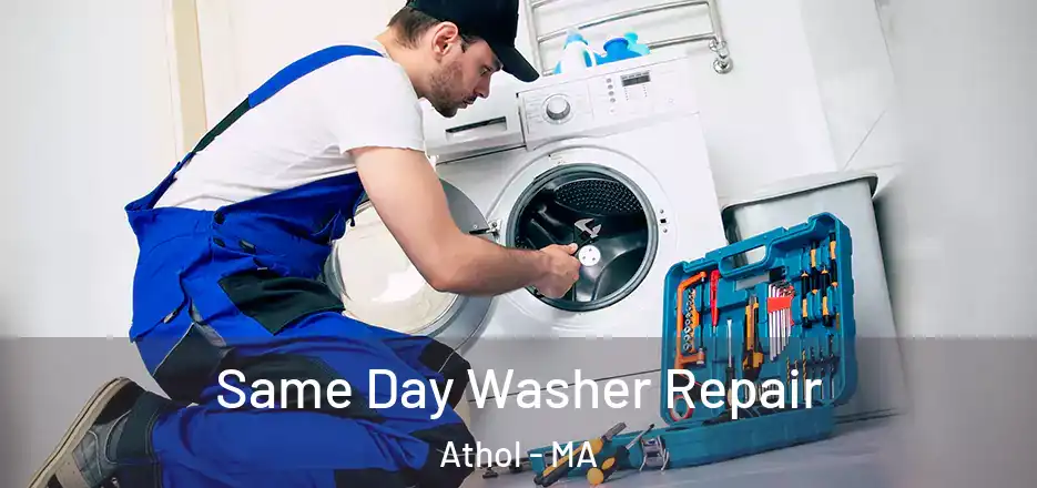  Same Day Washer Repair Athol - MA
