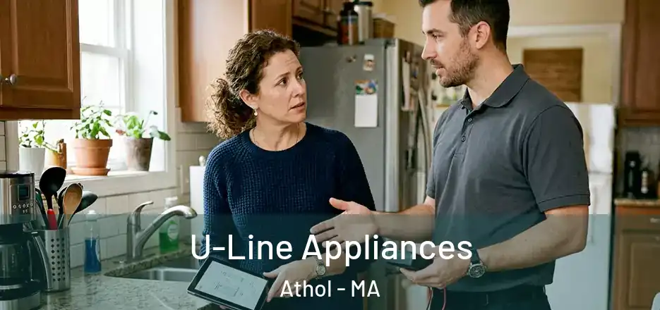  U-Line Appliances Athol - MA