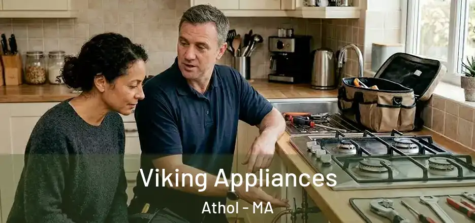  Viking Appliances Athol - MA